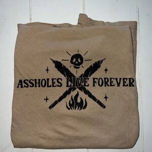 ✨A$$holes live Forever Tee